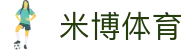 米博体育app - 米博体育官方网站 - 米博体育